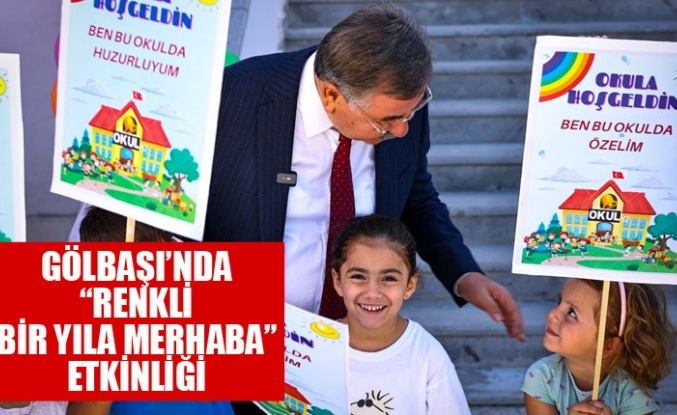 GÖLBAŞI’NDA “RENKLİ BİR YILA MERHABA” ETKİNLİĞİ
