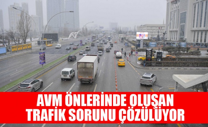 ABB AVM ÖNLERİNDE OLUŞAN TRAFİK SORUNUNU ÇÖZMEK İÇİN SAHADA