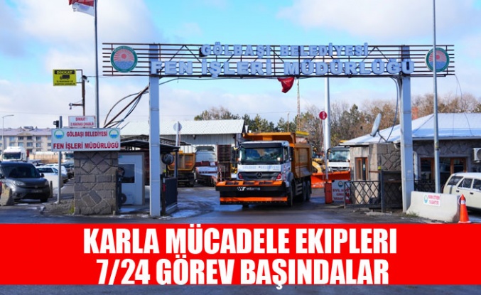 GÖLBAŞI BELEDİYESİ KARLA MÜCADELEYE HAZIR