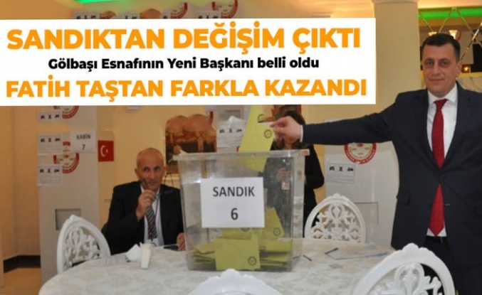 Gölbaşı Esnaf Odası’nda Fatih Taştan Dönemi: Sandıktan Farklı Galibiyet Çıktı