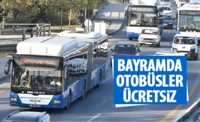 EGO otobüsleri bayramda ücretsiz olacak