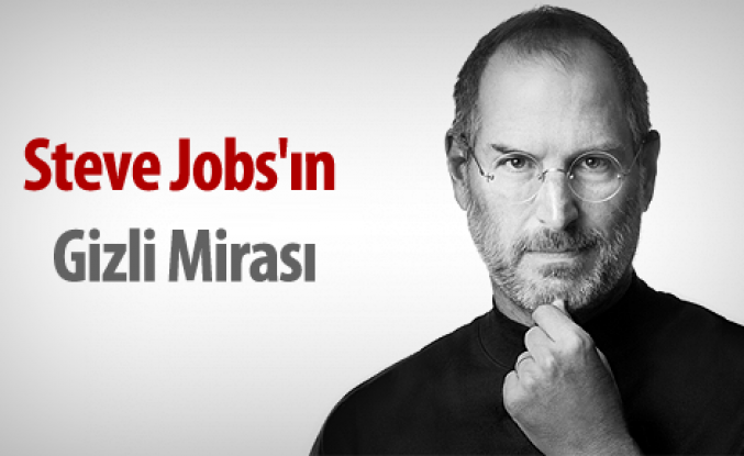 Steve Jobs'ın gizli mirası