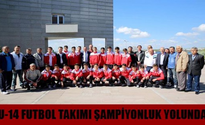 U-14 Futbol Takımı  Şampiyonluk Yolunda