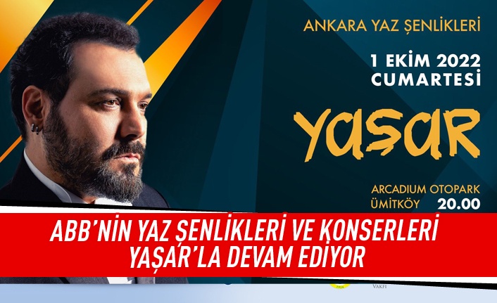 ABB'nin yaz şenliklerive konserleri Yaşar'la devam ediyor