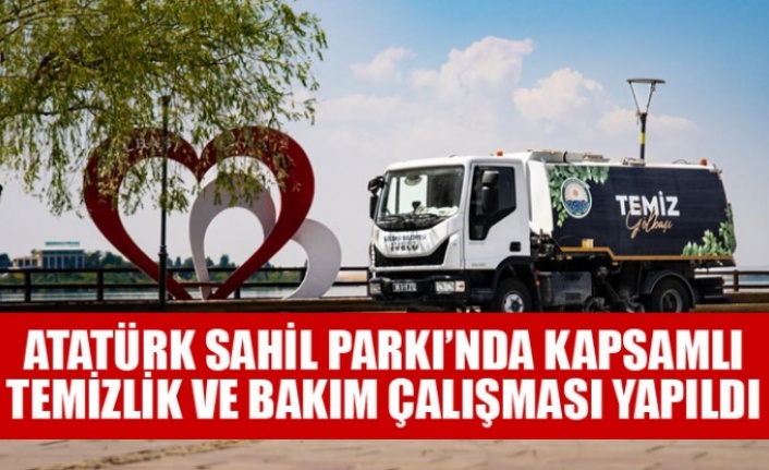 ATATÜRK SAHİL PARKI’NDA KAPSAMLI TEMİZLİK VE BAKIM ÇALIŞMASI YAPILDI