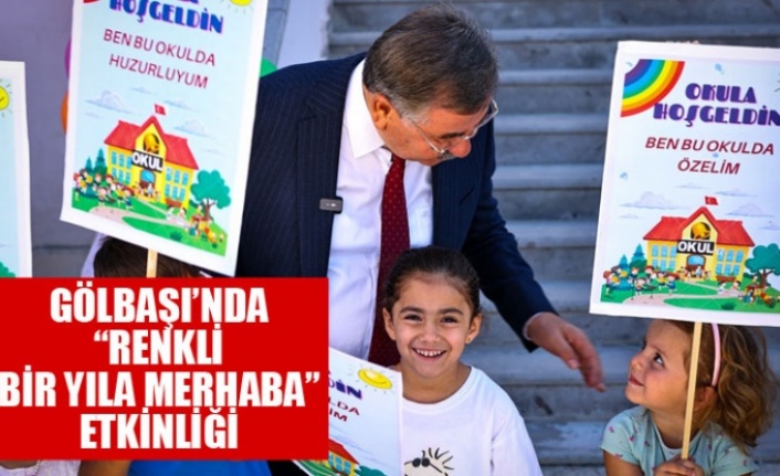 GÖLBAŞI’NDA “RENKLİ BİR YILA MERHABA” ETKİNLİĞİ