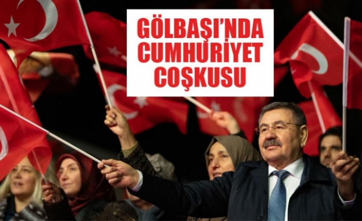 GÖLBAŞI’NDA CUMHURİYET’İN 102. YILI COŞKUYLA KUTLANDI