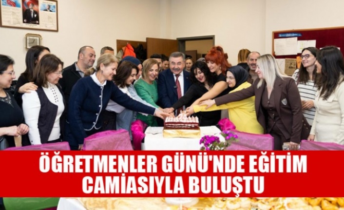 YAKUP ODABAŞI, ÖĞRETMENLER GÜNÜ'NDE EĞİTİM CAMİASIYLA BULUŞTU