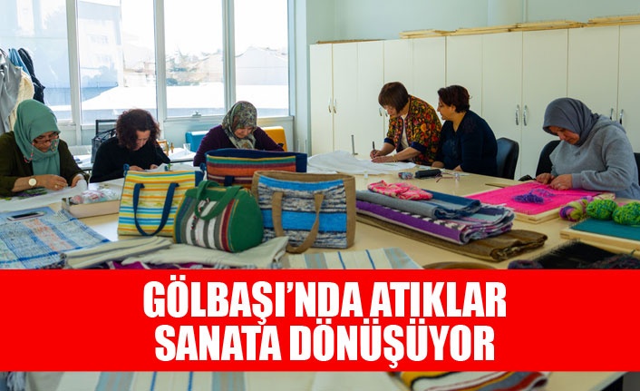 GÖLBAŞI’NDA ATIKLAR SANATA DÖNÜŞÜYOR