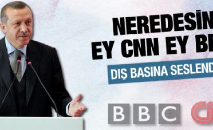 Başbakan BBC ve CNNe sert çıktı!