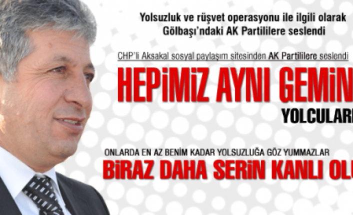 CHPli Aksakaldan AK Partiye Mesaj