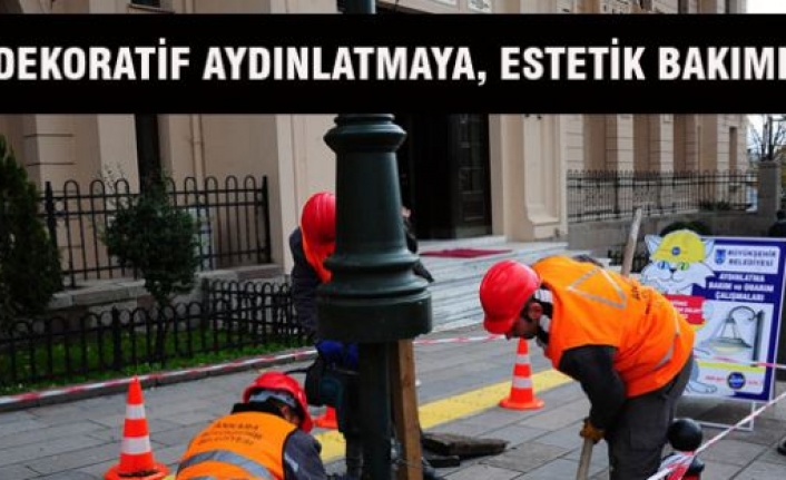 DEKORATİF AYDINLATMAYA,  ESTETİK BAKIMI