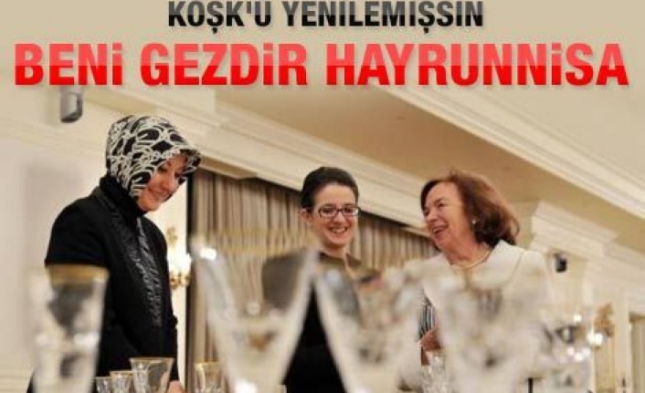 Hayrünnisa Gülün konuğu Köşkte mutfağa girdi