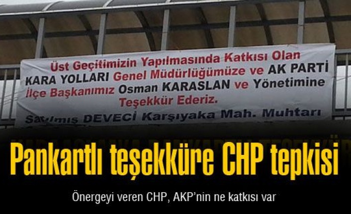 Pankartlı teşekküre CHP tepkisi