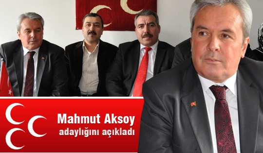 Aksoy adaylığını açıkladı