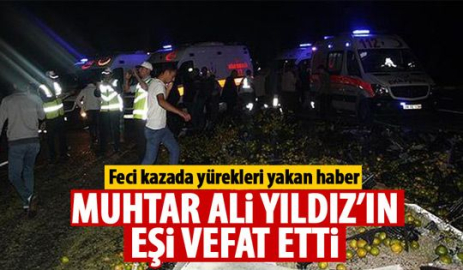 Kazada yaralanan muhtarın eşi hayatını kaybetti
