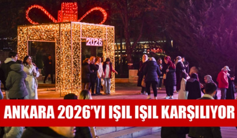 ANKARA 2026’YI IŞIL IŞIL KARŞILIYOR