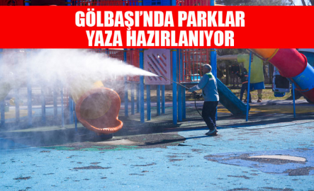 GÖLBAŞI’NDA PARKLAR YAZA HAZIRLANIYOR